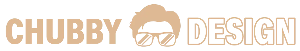CHUBBY DESIGN